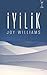 İyilik by Joy Williams İyilik by Joy Williams