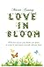 Love in Bloom by Maria Cooney