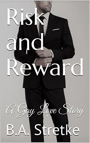 Risk and Reward (Kindle Edition)
