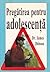 Pregatirea pentru adolescenta