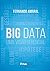 Big Data: Uma Visão Gerencial: Para Executivos, Consultores e Gerentes de Projetos (Portuguese Edition)