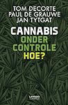 Cannabis onder controle. Hoe?