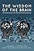 The Wisdom of the Brain: Neuroscience for Helping Professionals