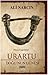 Urartu - Doğu'nun Güneşi by Ali Narçın