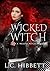 Wicked Witch (Wicked Witch, #0.5)