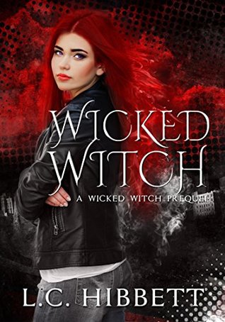 Wicked Witch (Wicked Witch, #0.5)