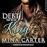 In Debt to the King by Mina Carter