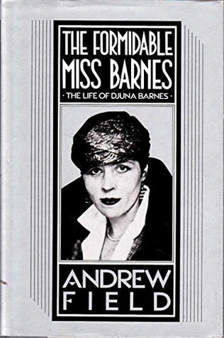 The Formidable Miss Barnes: Life of Djuna Barnes