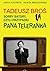Tadeusz Broś. Sorry Batory, czyli przypadki Pana Teleranka.