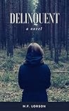 Delinquent by M.F. Lorson