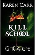 Kill School: Grace