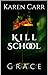 Kill School: Grace