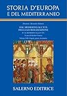 Storia d'Europa e del Mediterraneo. sez. IV: Il Medioevo (secoli V-XV). vol. VIII: Popoli, potere, dinamiche