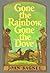 Gone the Rainbow, Gone the Dove