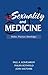 Sexuality and Medicine: Bodies, practices, knowledges
