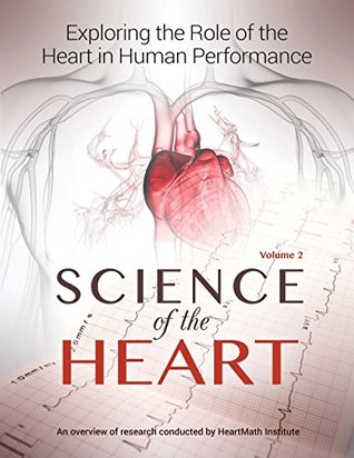 Science of the Heart, Volume 2: Exploring the Role of the Heart in Human Performance (Spiral-bound)