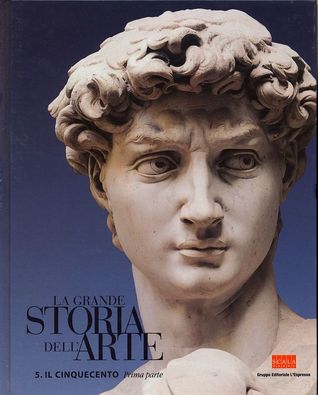 La grande storia dell'arte. 5. Il Cinquecento. Prima parte (Hardcover)