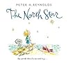 The North Star by Peter H. Reynolds