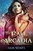 The Fall of Arcadia (Arcadian Wars, #0.5)