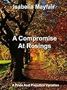 A Compromise At Rosings Park by Isabelle Mayfair A Compromise At Rosings Park by Isabelle Mayfair