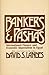 Bankers and Pashas: International Finance and Economic Imperialism in Egypt