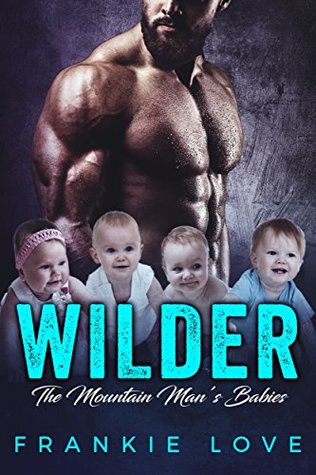 Wilder (The Mountain Man's Babies, #3)