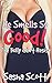 He Smells So Good: The Bully Can't Resist (Stud Scent Book 2)