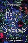 Reign of Shadows by Sophie Jordan