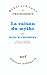 La raison du mythe by Hans Blumenberg