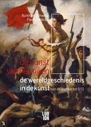 De kunst van het kijken, de wereldgeschiedenis in de kunst