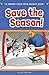 Save the Season!: A Choose ...