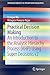 Practical Decision Making: An Introduction to the Analytic Hierarchy Process (AHP) Using Super Decisions V2 (SpringerBriefs in Operations Research)