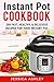 Instant Pot Cookbook by Jessica    Ashley