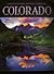 A Photographic Journey Through...Colorado