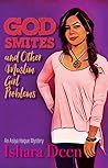 God Smites and Other Muslim Girl Problems by Ishara Deen