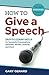 How to Give A Speech by Gary Genard