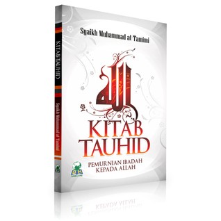Kitab Tauhid Pemurnian Ibadah Kepada Allah (Paperback)