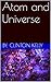 Atom and Universe by Clinton Kelly