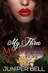 My Three Masters (Lords and Masters Book 2)