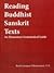 Reading Buddhist Sanskrit Texts: An Elementary Grammatical Guide