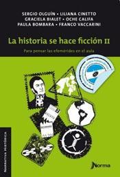 La Historia Se Hace Ficción II