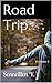 Road Trip: Volume 1