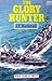 The Glory Hunter