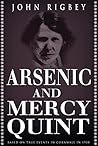 ARSENIC AND MERCY QUINT