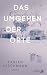 Das Umgehen der Orte