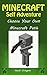 Minecraft:Self Adventure of a Minecraft Skeleton: Choose Your Own Minecraft Path ( 2017-An Unofficial minecraft Book )