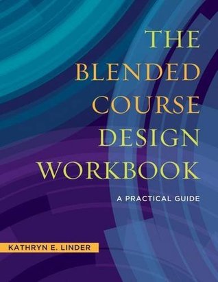 The Blended Course Design Workbook: A Practical Guide (Paperback)