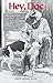 Hey Doc: The Wonder of Animals from the Life-stories of a Texas Vet