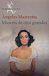 Mujeres de ojos g...