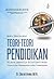 Buku Terlengkap Teori-Teori Pendidikan Klasik Hingga Kontemporer